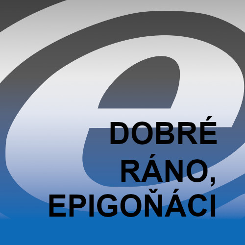 Dobré ráno, Epigoňáci